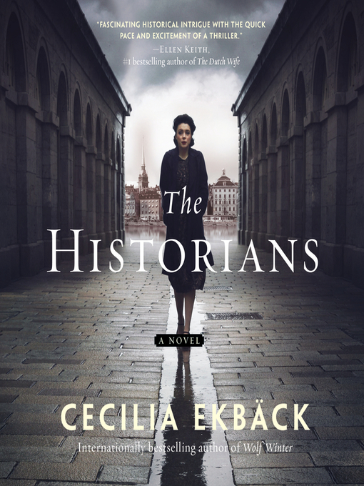 Title details for The Historians by Cecilia Ekbäck - Available